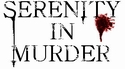 SERENITY IN MURDER